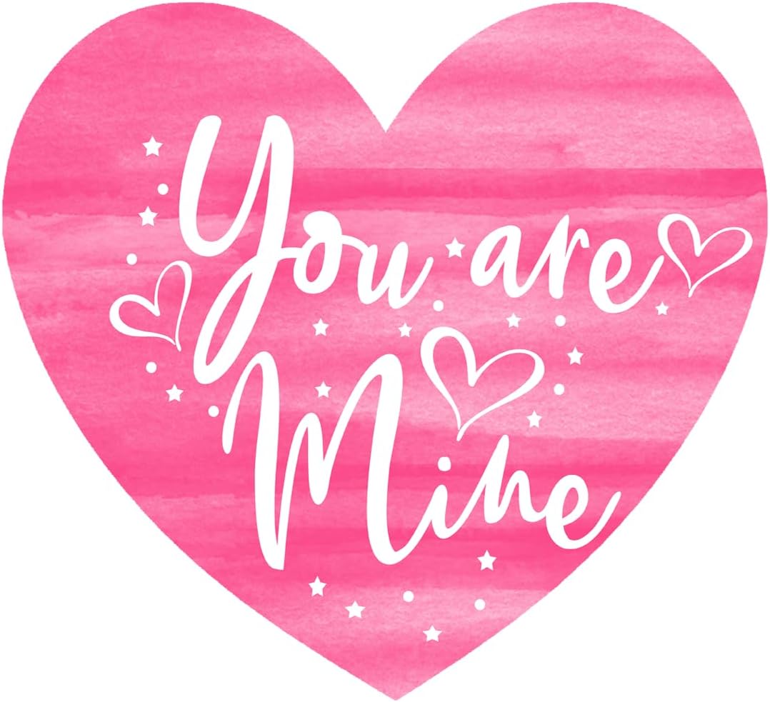 Inspirational Quote You are Mine Motivational Sticker Vinyl Decal Motivation Stickers- 5" Vinyl Sticker Waterproof