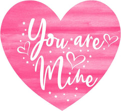 Inspirational Quote You are Mine Motivational Sticker Vinyl Decal Motivation Stickers- 5