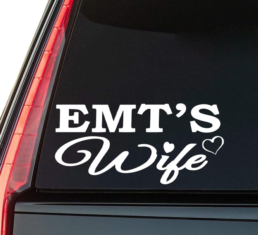 EMT's Wife Window Vinyl Decal Sticker 6" (White), Waterproof Vinyl Decals for Many Purpose Like Cars, Trucks, Laptops, Phones, Windows and More