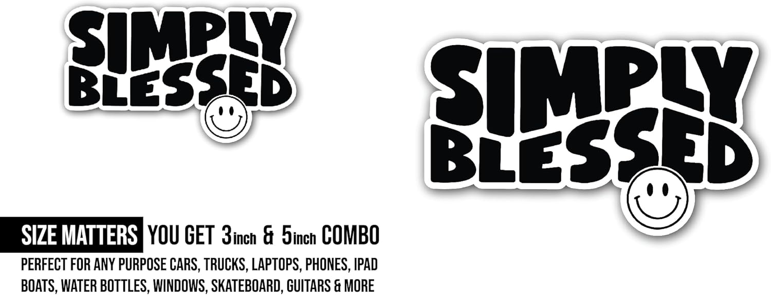 2 (Pieces) 3" and 5" Simply Blessed Bold Text Sticker, Waterproof Vinyl Decals for Many Purpose Like Cars, Trucks, Laptops, Phones, Windows and More