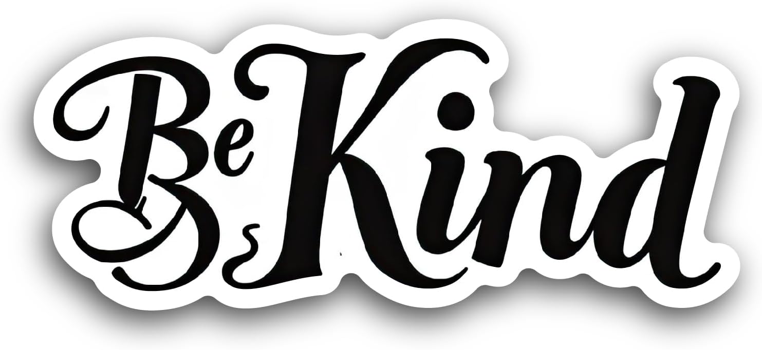 2 (Pieces) 3" and 5" Be Kind Text Sticker, Waterproof Vinyl Decals for Many Purpose Like Cars, Trucks, Laptops, Phones, Windows and More