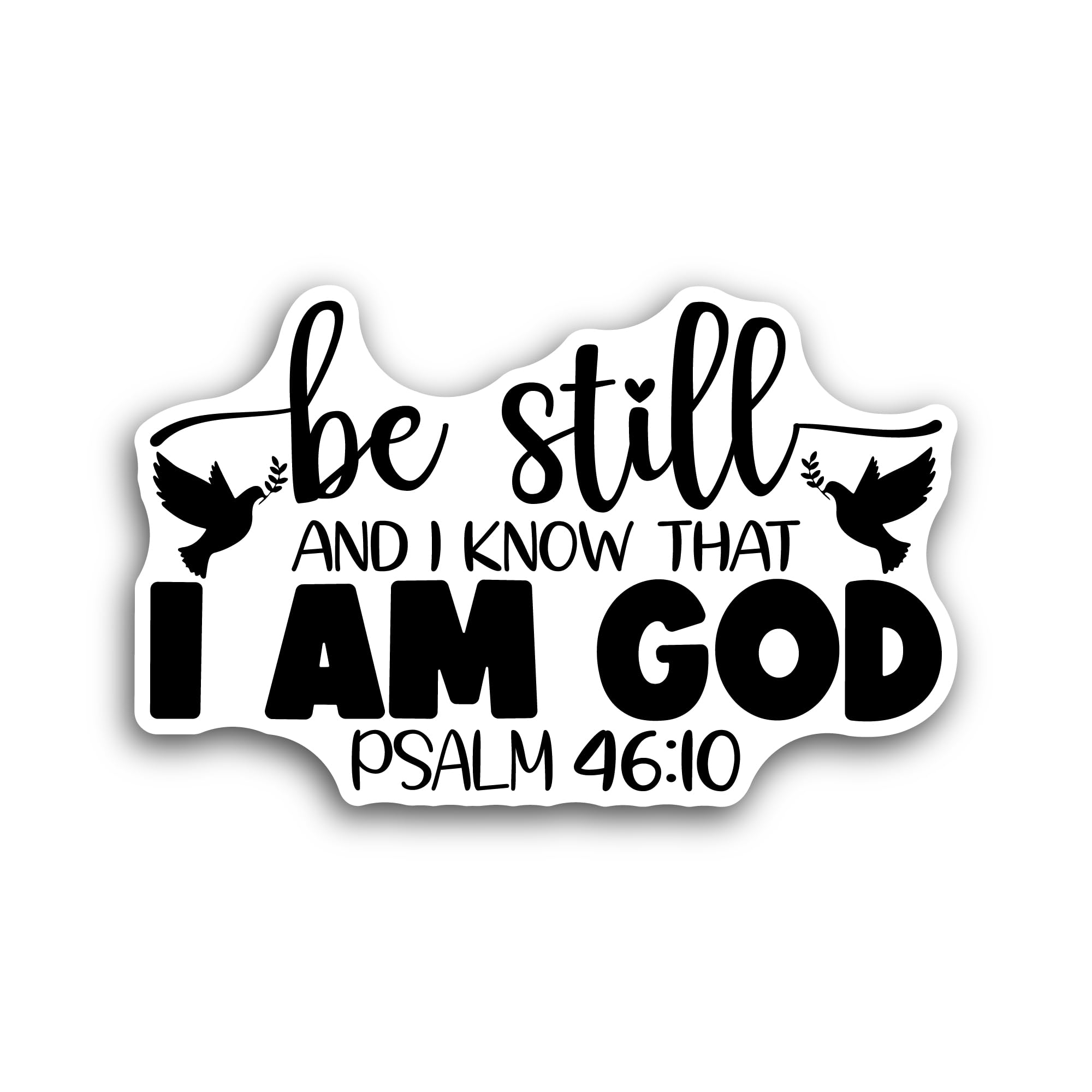 2 (Pieces) 3" and 5" Be Still and Know That I Am God Sticker, Waterproof Vinyl Decals for Many Purpo