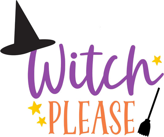 Inspirational Quote Witch Please, Pretty Sticker Motivational Sticker Vinyl Decal Motivation Stickers- 5" Vinyl Sticker Waterproof