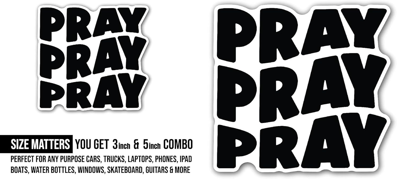 2 (Pieces) 3" and 5" Pray Sticker, Waterproof Vinyl Decals for Many Purpose Like Cars, Trucks, Laptops, Phones, Windows and More