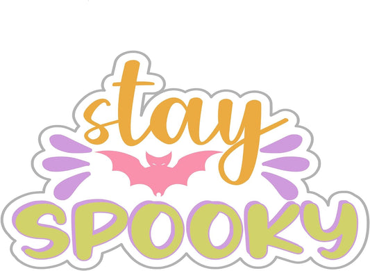 Inspirational Quote Stay Spooky, Pretty Sticker Motivational Sticker Vinyl Decal Motivation Stickers- 5" Vinyl Sticker Waterproof