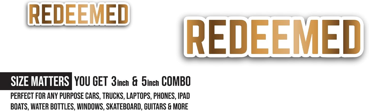 2 (Pieces) 3" and 5" Redeemed Text Sticker, Waterproof Vinyl Decals for Many Purpose Like Cars, Trucks, Laptops, Phones, Windows and More