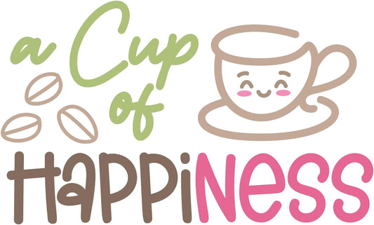 Inspirational Quote "A Cup of Happiness" Motivational Sticker Vinyl Decal Motivation Stickers- 5" Vinyl Sticker Waterproof