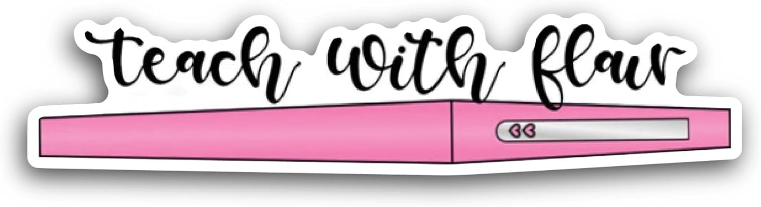 2 (Pieces) 3" and 5" Teach with Flair Sticker, Waterproof Vinyl Decals for Many Purpose Like Cars, Trucks, Laptops, Phones, Windows and More