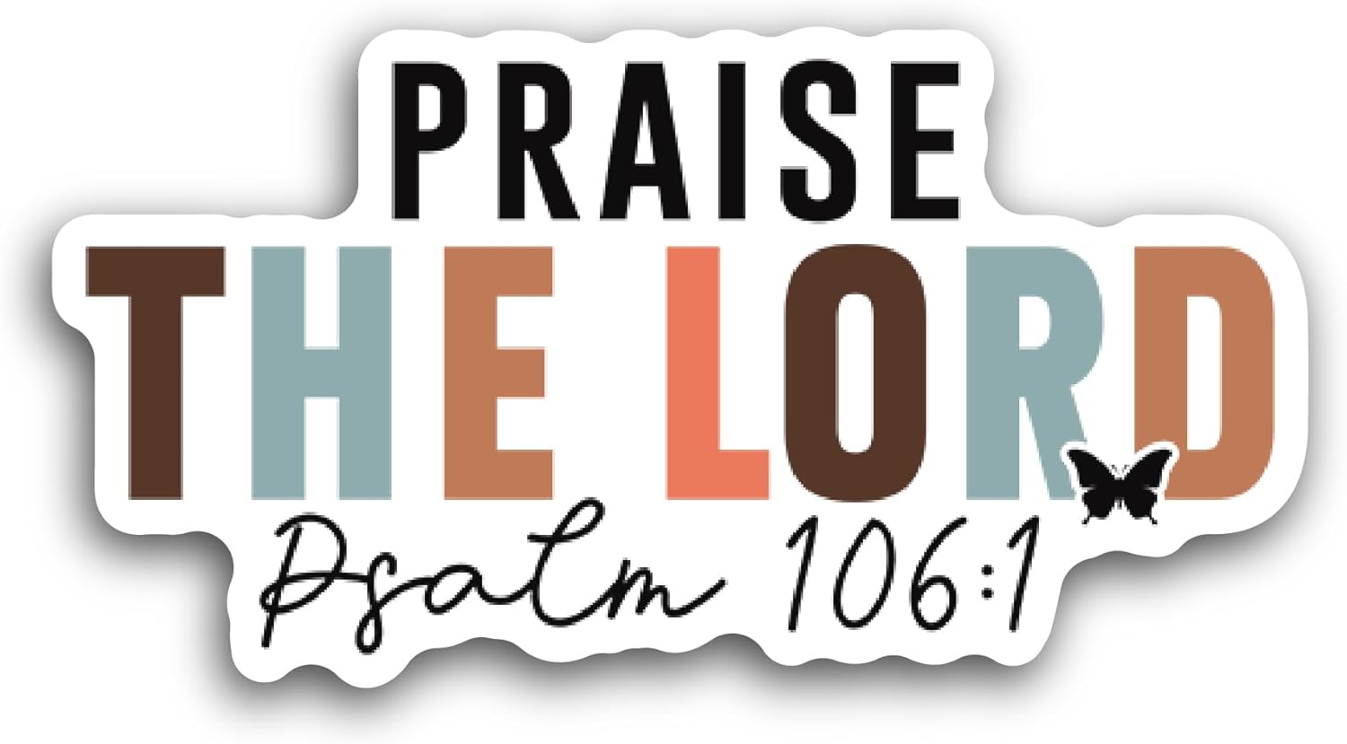 2 (Pieces) 3" and 5" Praise The Lord Sticker, Waterproof Vinyl Decals for Many Purpose Like Cars, Trucks, Laptops, Phones, Windows and More