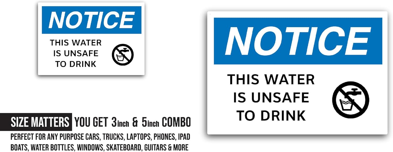 2 (Pieces) 3" and 5" Notice This Water Unsafe Sticker, Waterproof Vinyl Decals for Many Purpose Like Cars, Trucks, Laptops, Phones, Windows and More