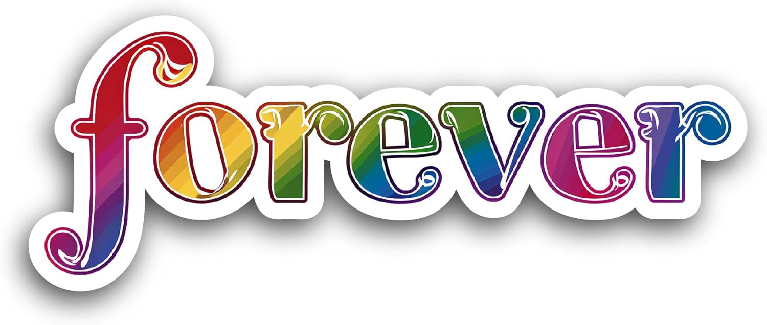 2 (Pieces) 3" and 5" Forever Colored Text Sticker, Waterproof Vinyl Decals for Many Purpose Like Cars, Trucks, Laptops, Phones, Windows and More