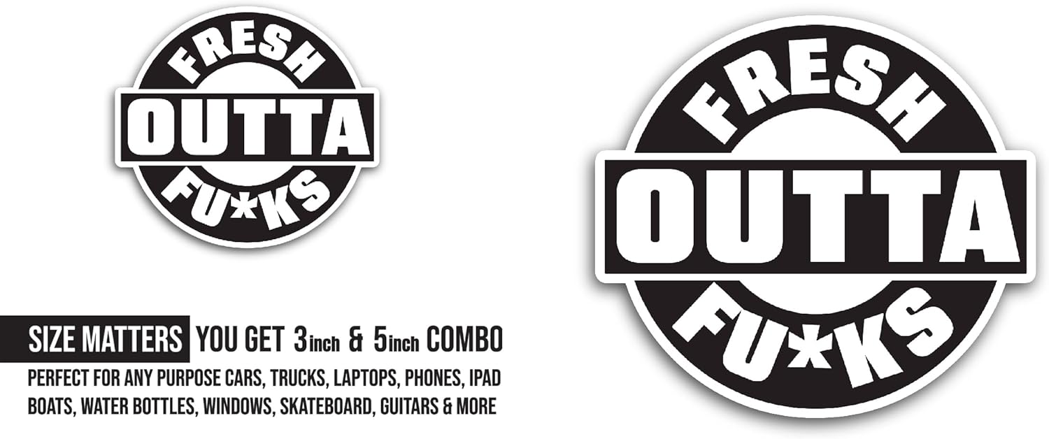 2 (Pieces) 3" and 5" Fresh Outta Sticker, Waterproof Vinyl Decals for Many Purpose Like Cars, Trucks, Laptops, Phones, Windows and More