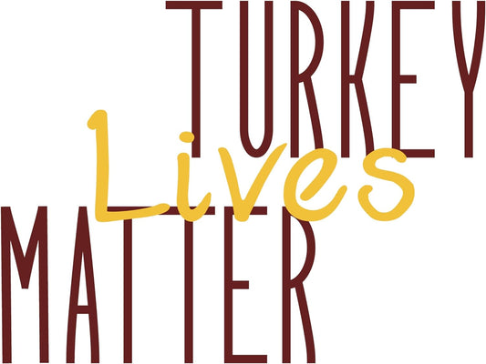 Inspirational Quote Turkey Lives Matter Motivational Sticker Vinyl Decal Motivation Stickers- 5" Vinyl Sticker Waterproof