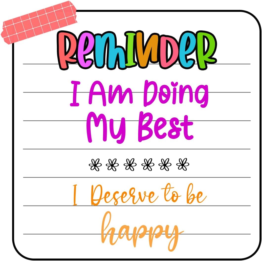 Inspirational Quote "Reminder I Am Doing My Best I Deserve to Be Happy" Motivational Sticker Vinyl Decal Motivation Stickers- 5" Vinyl Sticker Waterproof