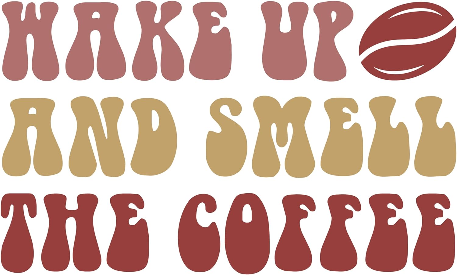 Inspirational Quote "Wake Up and Smell The Coffee" Motivational Sticker Vinyl Decal Motivation Stickers- 5" Vinyl Sticker Waterproof