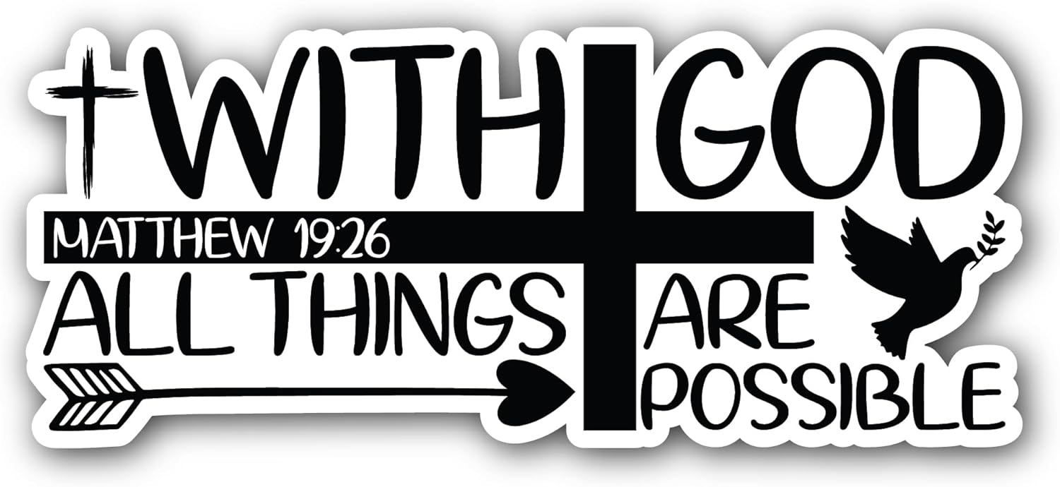 2 (Pieces) 3" and 5" with God All Things are Possible Text Sticker, Waterproof Vinyl Decals for Many Purpose Like Cars, Trucks, Laptops, Phones, Windows and More