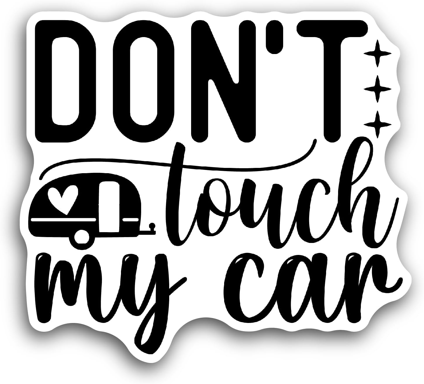 2 (Pieces) 3" and 5" Don't Touch My Car Sticker, Waterproof Vinyl Decals for Many Purpose Like Cars, Trucks, Laptops, Phones, Windows and More