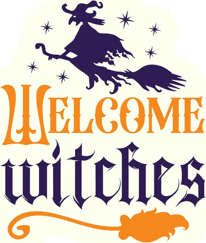 Inspirational Quote Welcome Witches Motivational Sticker Vinyl Decal Motivation Stickers- 5