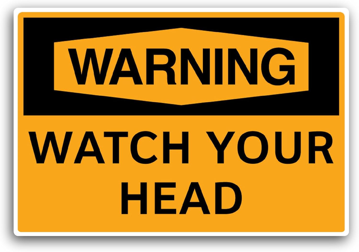 2 (Pieces) 3" and 5" Watch Your Head Sticker, Waterproof Vinyl Decals for Many Purpose Like Cars, Trucks, Laptops, Phones, Windows and More