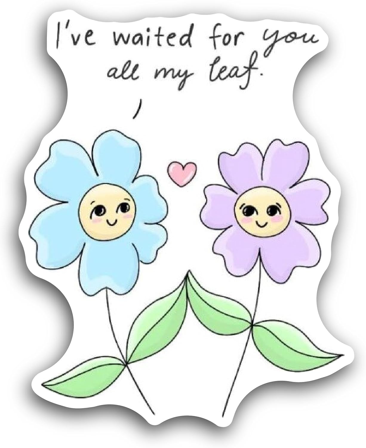 2 (Pieces) 3" and 5" I've Waited for You All My Leaf Text Waited Sticker, Waterproof Vinyl Decals for Many Purpose Like Cars, Trucks, Laptops, Phones, Windows and More