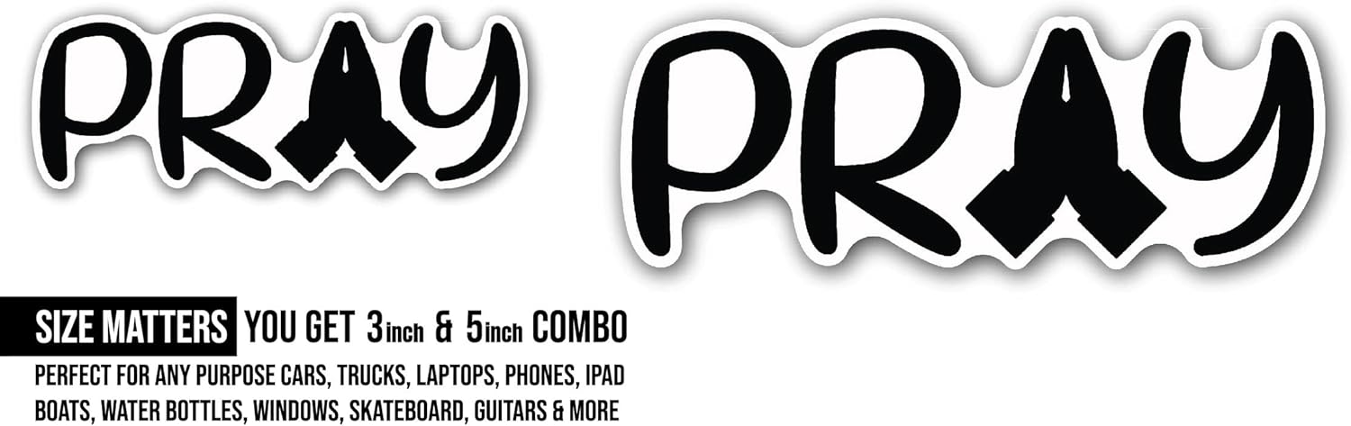 2 (Pieces) 3" and 5" Pray Black Text Sticker, Waterproof Vinyl Decals for Many Purpose Like Cars, Trucks, Laptops, Phones, Windows and More