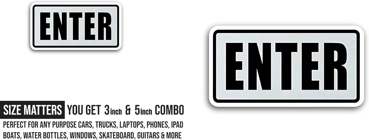 2 (Pieces) 3" and 5" Enter Sticker, Waterproof Vinyl Decals for Many Purpose Like Cars, Trucks, Laptops, Phones, Windows and More