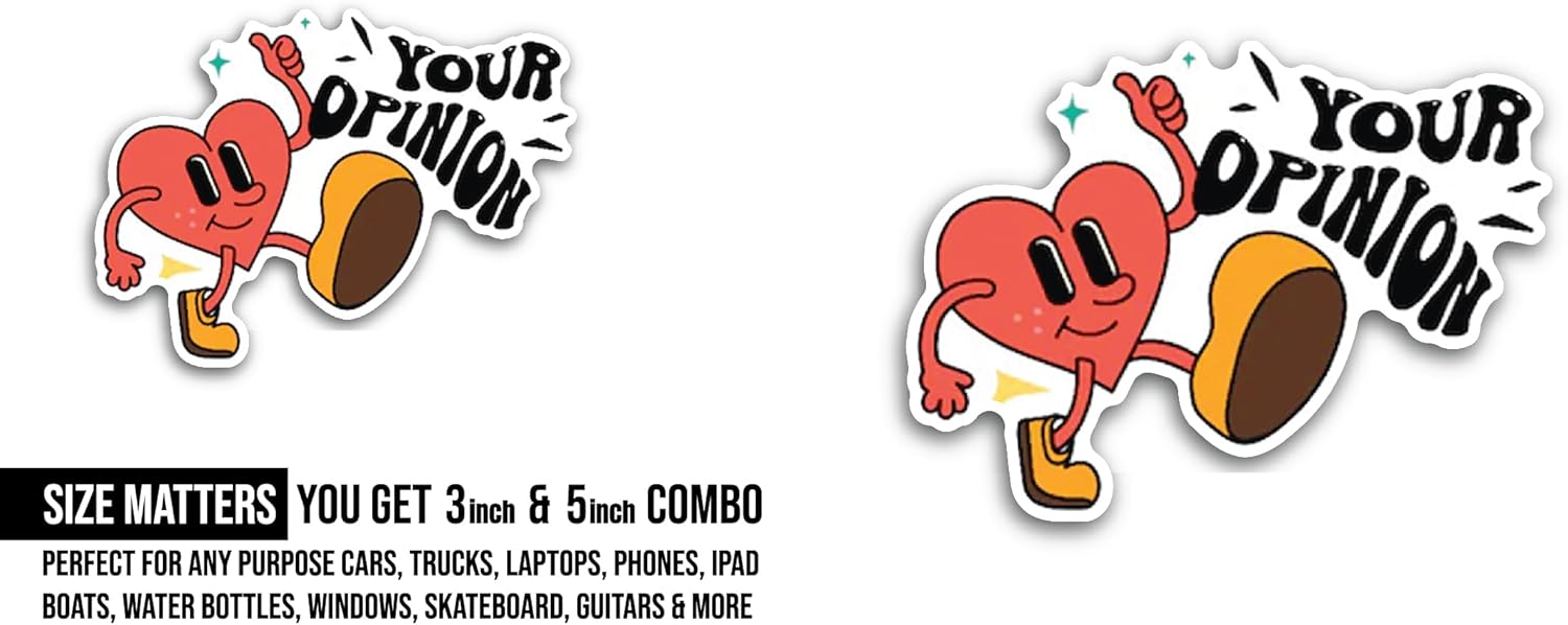 2 (Pieces) 3" and 5" Your Opinion Sticker, Waterproof Vinyl Decals for Many Purpose Like Cars, Trucks, Laptops, Phones, Windows and More