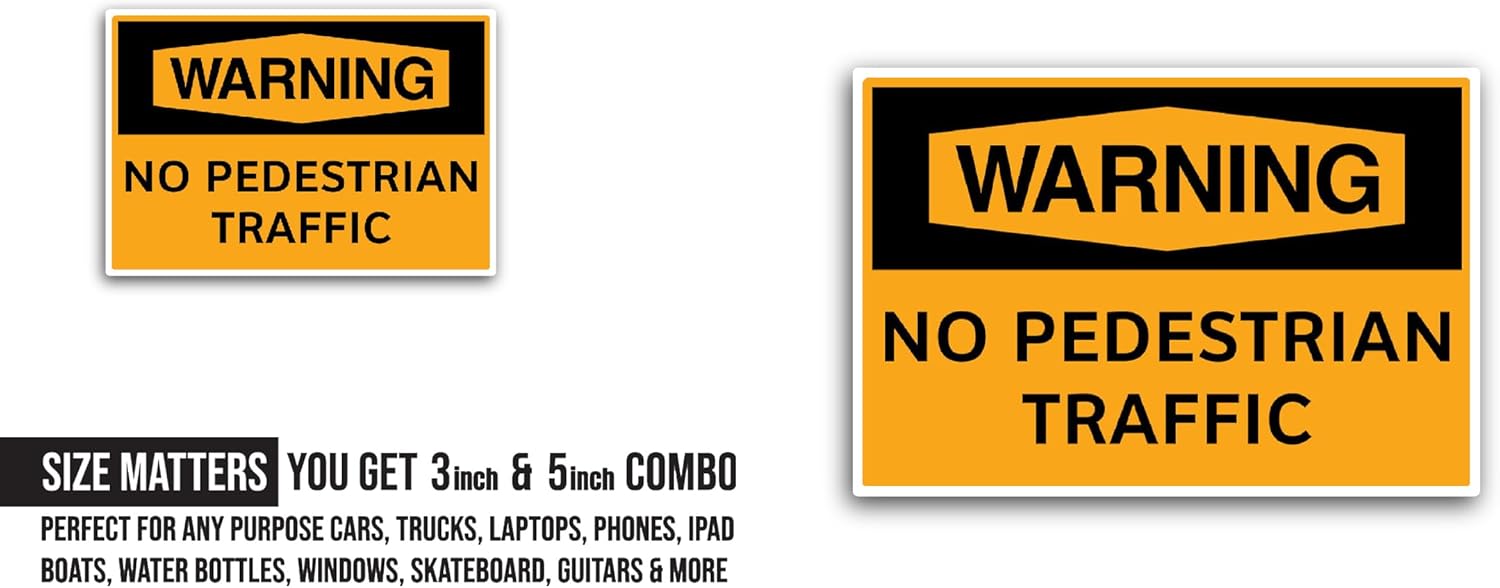 2 (Pieces) 3" and 5" No Pedestrian Traffic Sticker, Waterproof Vinyl Decals for Many Purpose Like Cars, Trucks, Laptops, Phones, Windows and More