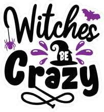 Inspirational Quote Witches Be Crazy Motivational Sticker Vinyl Decal Motivation Stickers- 5