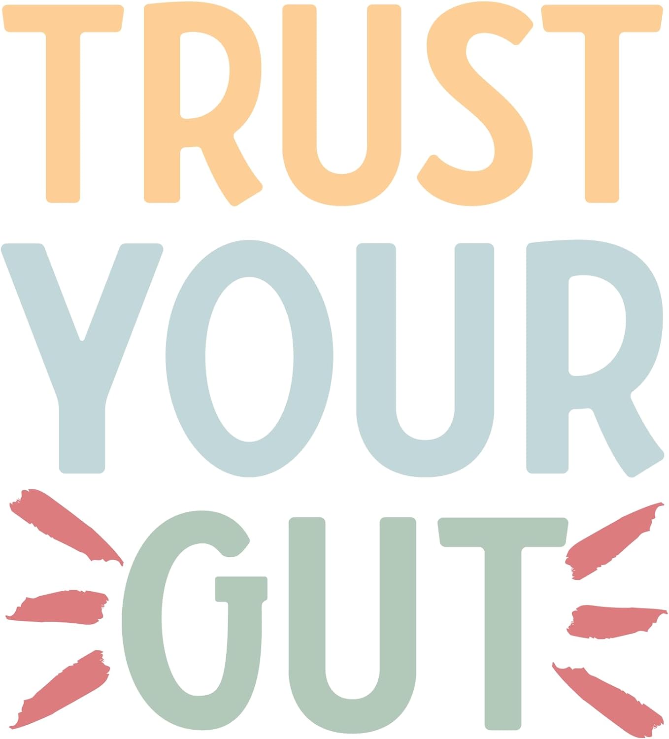 Inspirational Quote "Trust Your Gut" Motivational Sticker Vinyl Decal Motivation Stickers- 5" Vinyl Sticker Waterproof