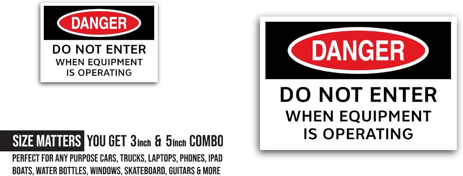2 (Pieces) 3" and 5" Do Not Enter When Equipment is Operating Sticker, Waterproof Vinyl Decals for Many Purpose Like Cars, Trucks, Laptops, Phones, Windows and More