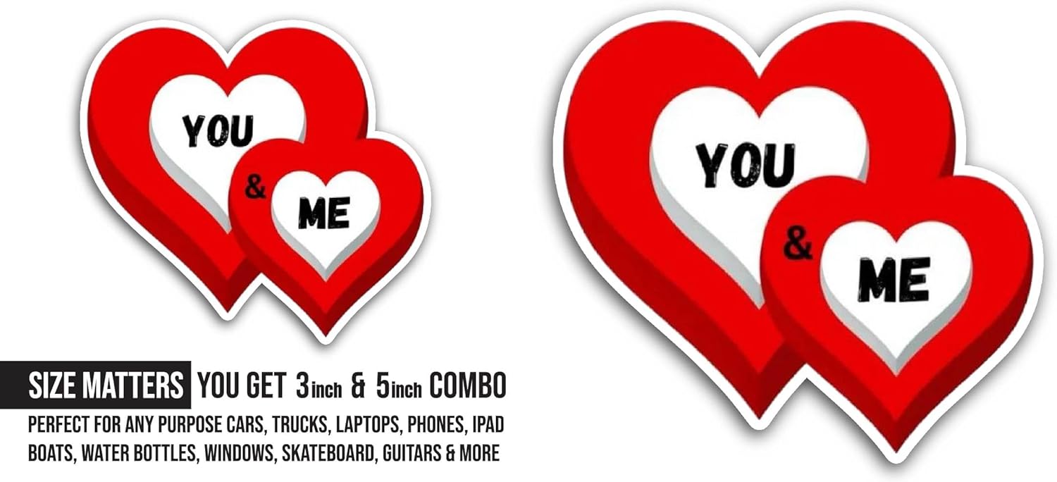 2 (Pieces) 3" and 5" You and Me Sticker, Waterproof Vinyl Decals for Many Purpose Like Cars, Trucks, Laptops, Phones, Windows and More