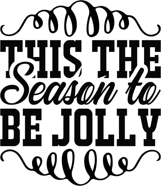 Inspirational Quote This The Season to Be Jolly Motivational Sticker Vinyl Decal Motivation Stickers- 5" Vinyl Sticker Waterproof