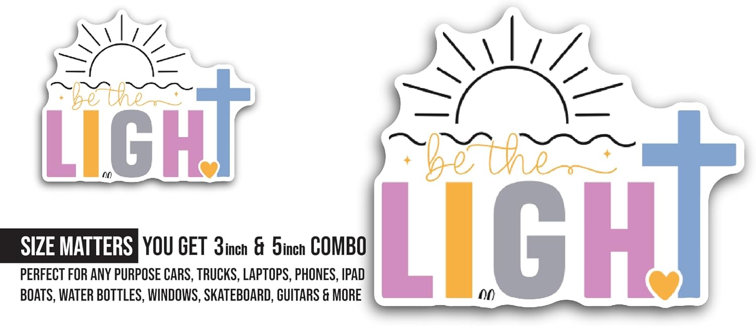 2 (Pieces) 3" and 5" Be The Light Colorful Text Sticker, Waterproof Vinyl Decals for Many Purpose Like Cars, Trucks, Laptops, Phones, Windows and More