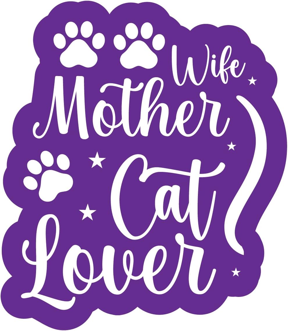 Inspirational Quote "Wife Mother Cat Lover" Motivational Sticker Vinyl Decal Motivation Stickers- 5" Vinyl Sticker Waterproof