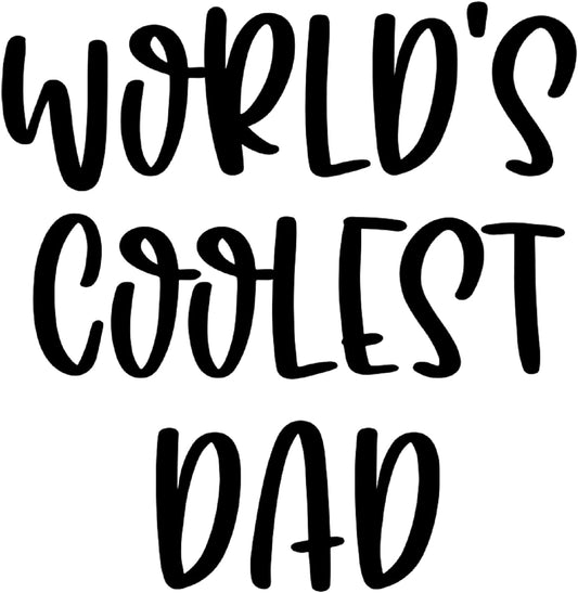 Inspirational Quote "Coolest Dad World" Motivational Sticker Vinyl Decal Motivation Stickers- 5" Vinyl Sticker Waterproof