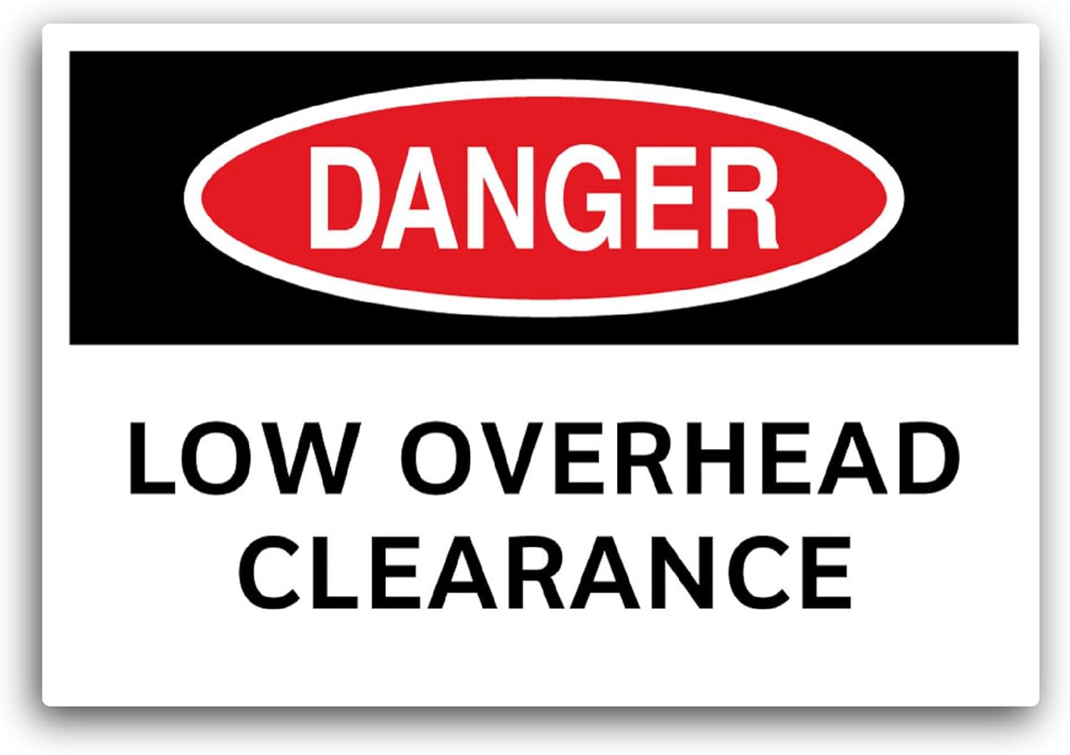 2 (Pieces) 3" and 5" Low Overhead Clearance Sticker, Waterproof Vinyl Decals for Many Purpose Like Cars, Trucks, Laptops, Phones, Windows and More