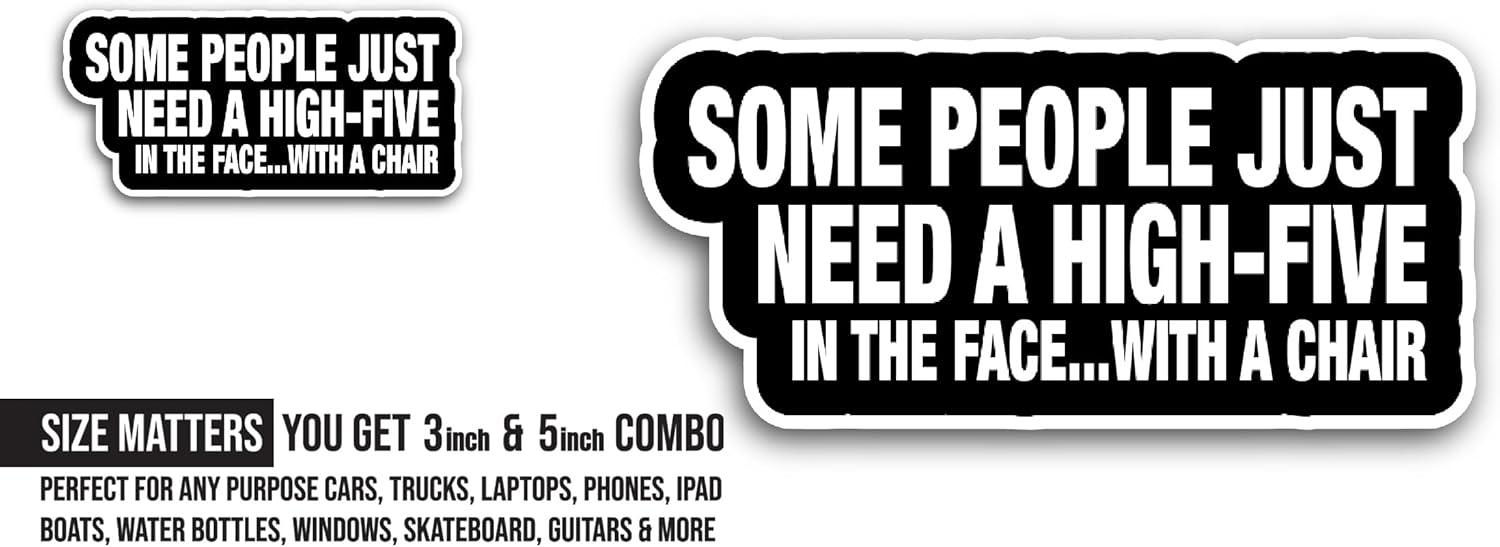 2 (Pieces) 3" and 5" Some People Just Need A High Five Sticker, Waterproof Vinyl Decals for Many Purpose Like Cars, Trucks, Laptops, Phones, Windows and More