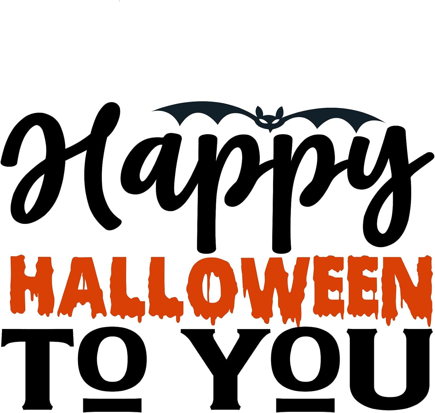 Inspirational Quote Happy Halloween to You Motivational Sticker Vinyl Decal Motivation Stickers- 5" Vinyl Sticker Waterproof