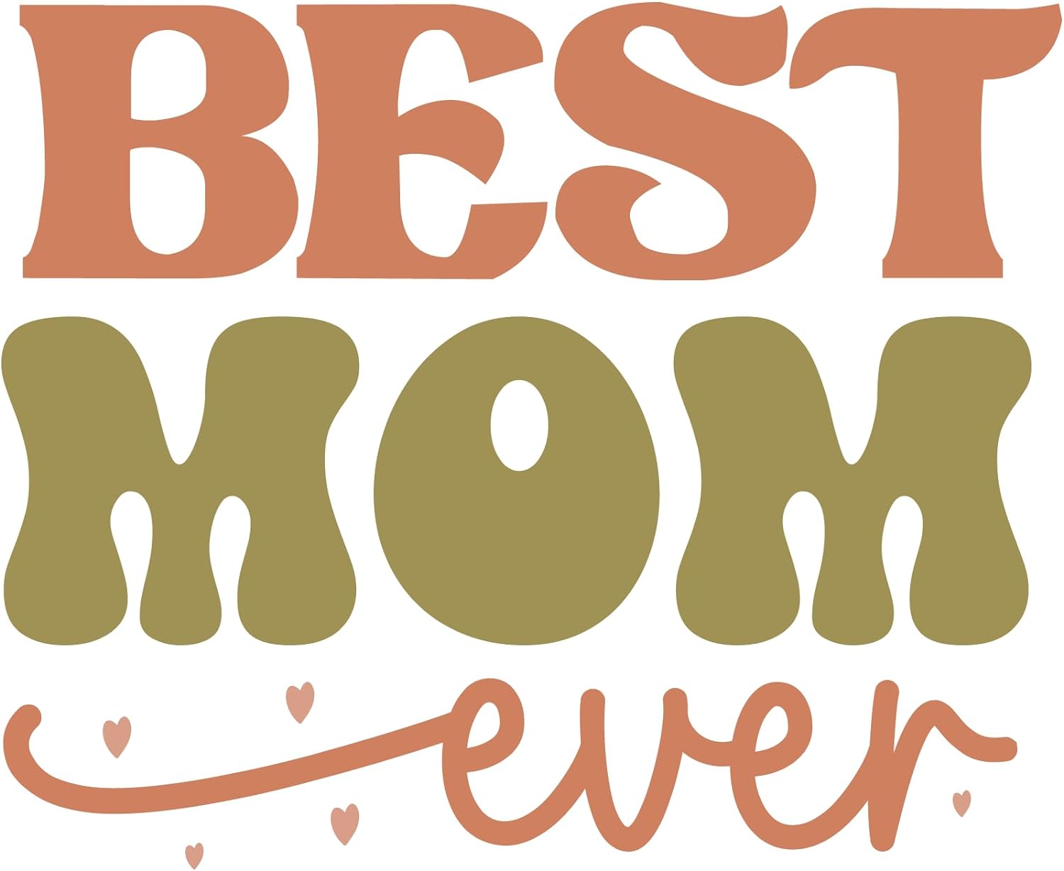 Inspirational Quote "Best mom Ever, Sticker" Motivational Sticker Vinyl Decal Motivation Stickers- 5" Vinyl Sticker Waterproof
