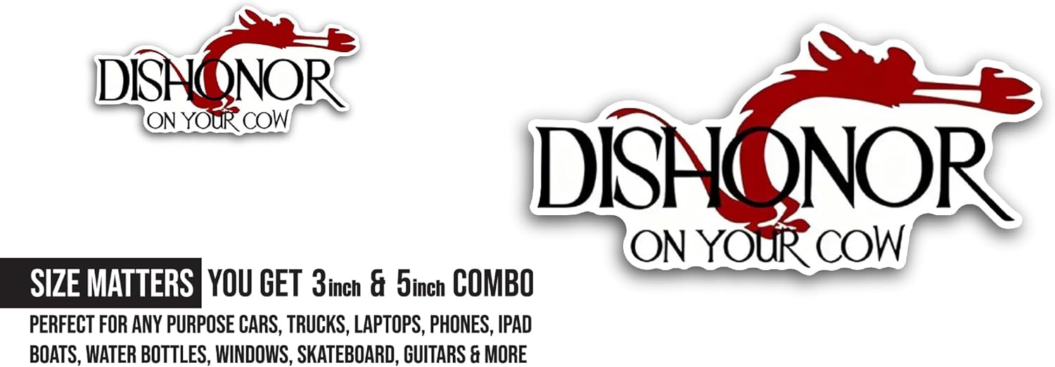 2 (Pieces) 3" and 5" Dishonor On Your Cow Sticker, Waterproof Vinyl Decals for Many Purpose Like Cars, Trucks, Laptops, Phones, Windows and More