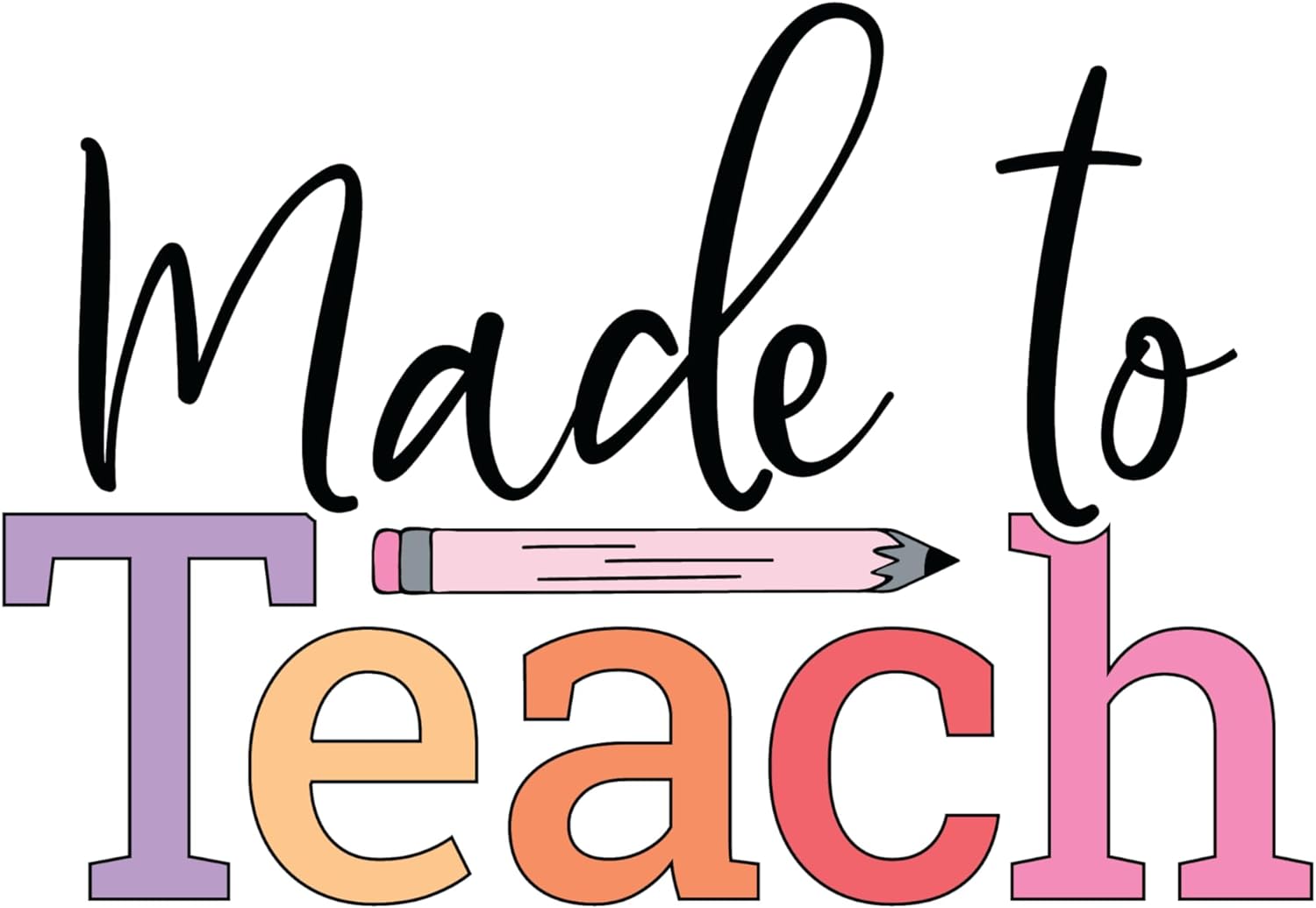 Inspirational Quote "Made to Teach, Icon" Motivational Sticker Vinyl Decal Motivation Stickers- 5" Vinyl Sticker Waterproof