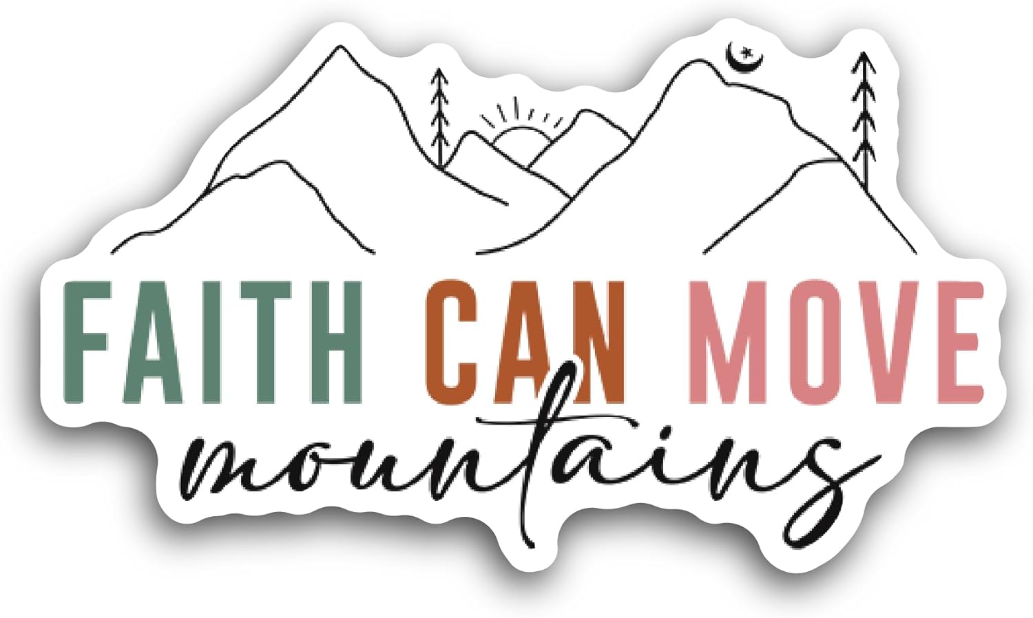 2 (Pieces) 3" and 5" Faith Can Move Text with Mountains Sticker, Waterproof Vinyl Decals for Many Purpose Like Cars, Trucks, Laptops, Phones, Windows and More
