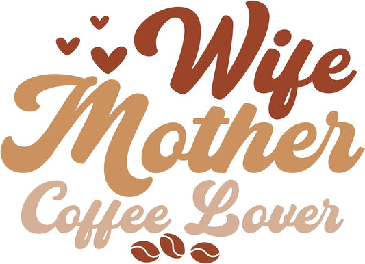 nspirational Quote "Wife Mother Coffee Lover" Motivational Sticker Vinyl Decal Motivation Stickers- 5" Vinyl Sticker Waterproof