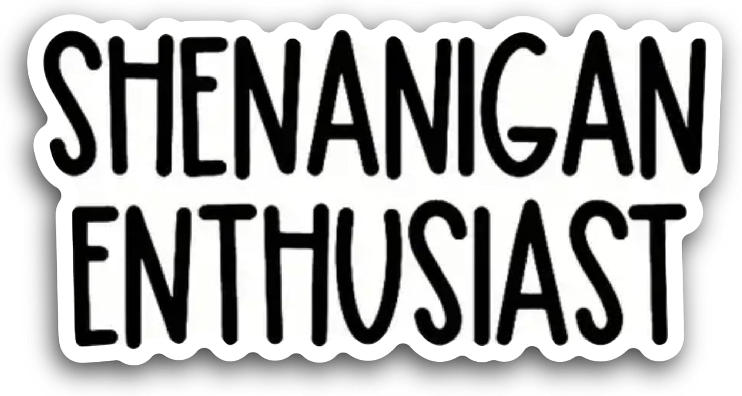 2 (Pieces) 3" and 5" Shenanigan Enthusiast Sticker, Waterproof Vinyl Decals for Many Purpose Like Cars, Trucks, Laptops, Phones, Windows and More