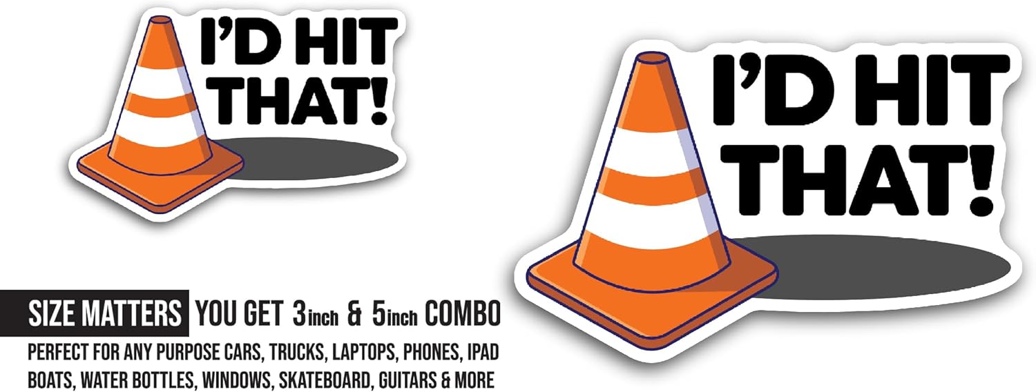 2 (Pieces) 3" and 5" I'd Hit That Sticker, Waterproof Vinyl Decals for Many Purpose Like Cars, Trucks, Laptops, Phones, Windows and More