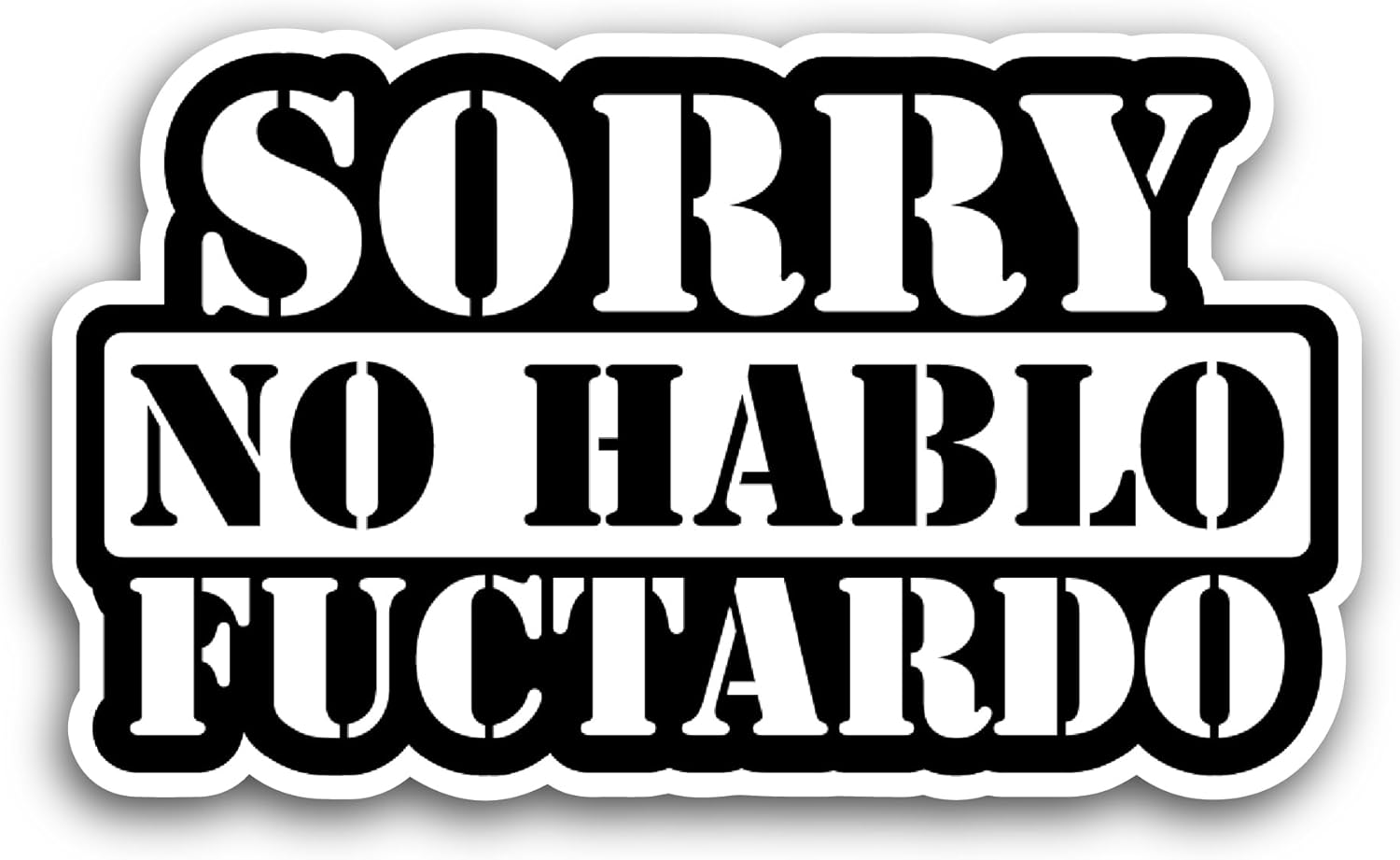 2 (Pieces) 3" and 5" Sorry No Hablo Sticker, Waterproof Vinyl Decals for Many Purpose Like Cars, Trucks, Laptops, Phones, Windows and More