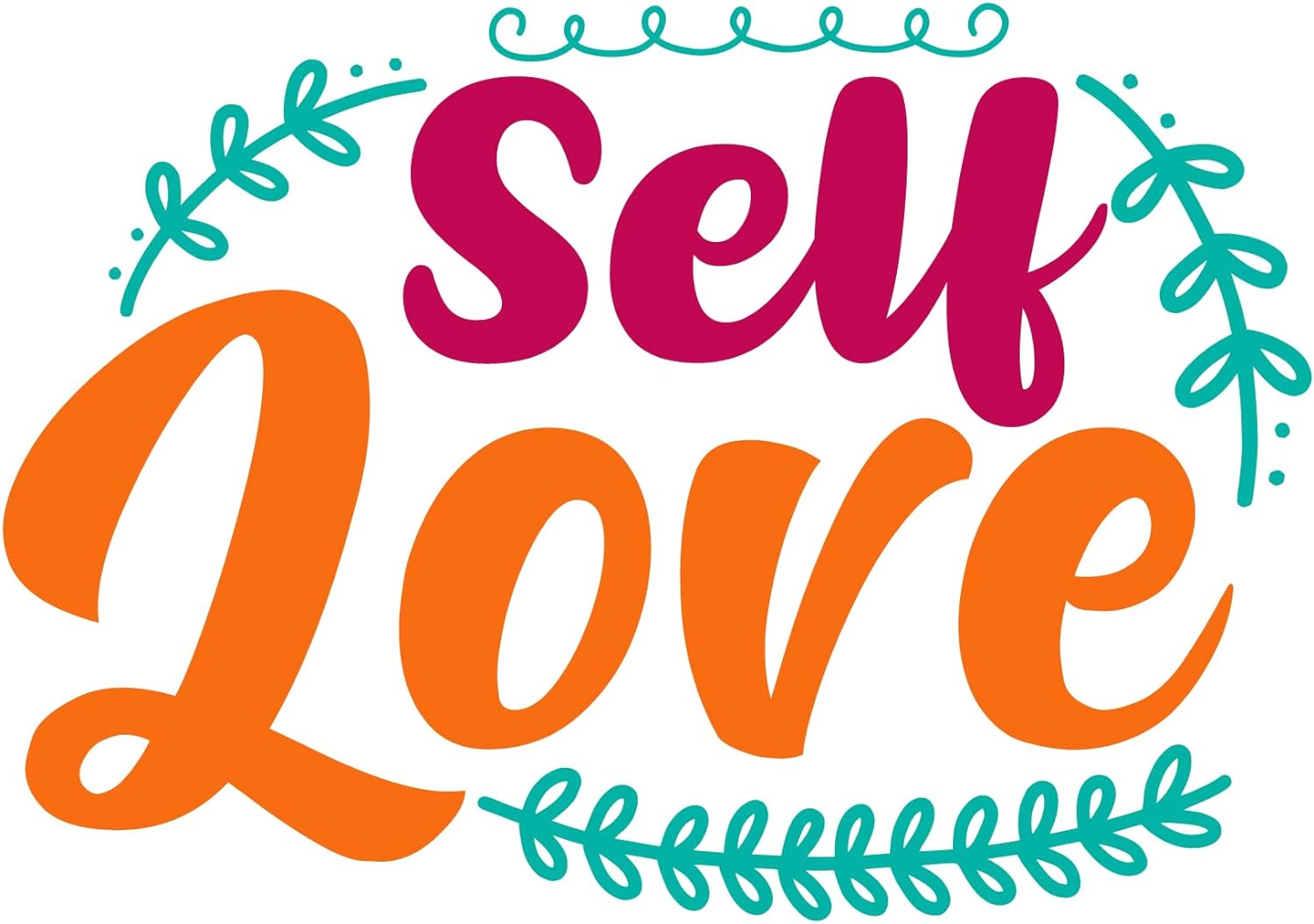 Inspirational Quote "Self Love" Motivational Sticker Vinyl Decal Motivation Stickers- 5" Vinyl Sticker Waterproof