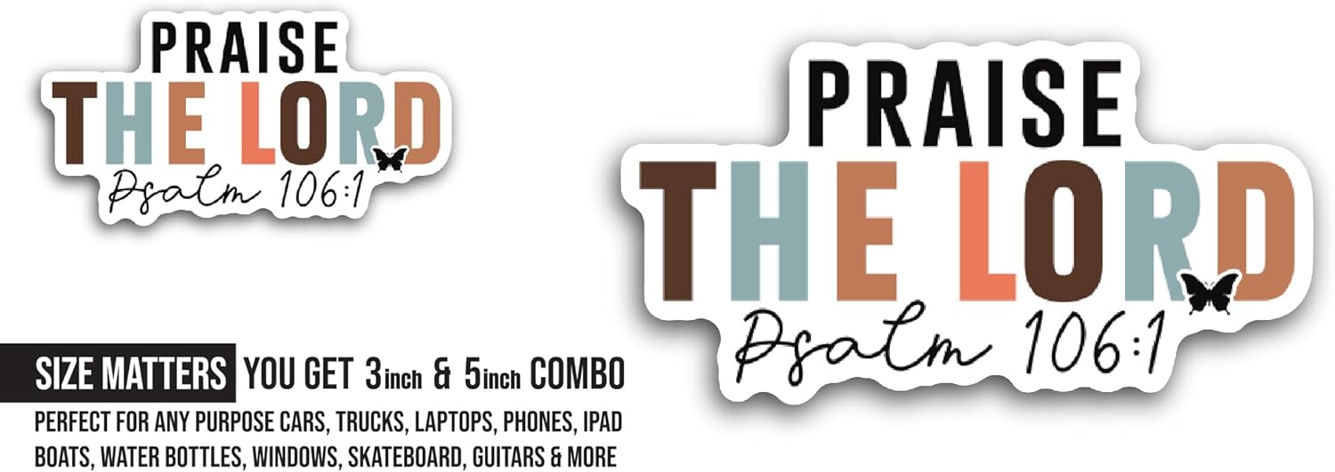 2 (Pieces) 3" and 5" Praise The Lord Sticker, Waterproof Vinyl Decals for Many Purpose Like Cars, Trucks, Laptops, Phones, Windows and More