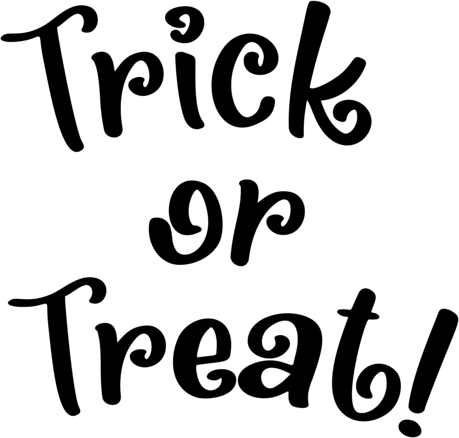 Inspirational Quote Trick Or Treat! Motivational Sticker Vinyl Decal Motivation Stickers- 5" Vinyl Sticker Waterproof